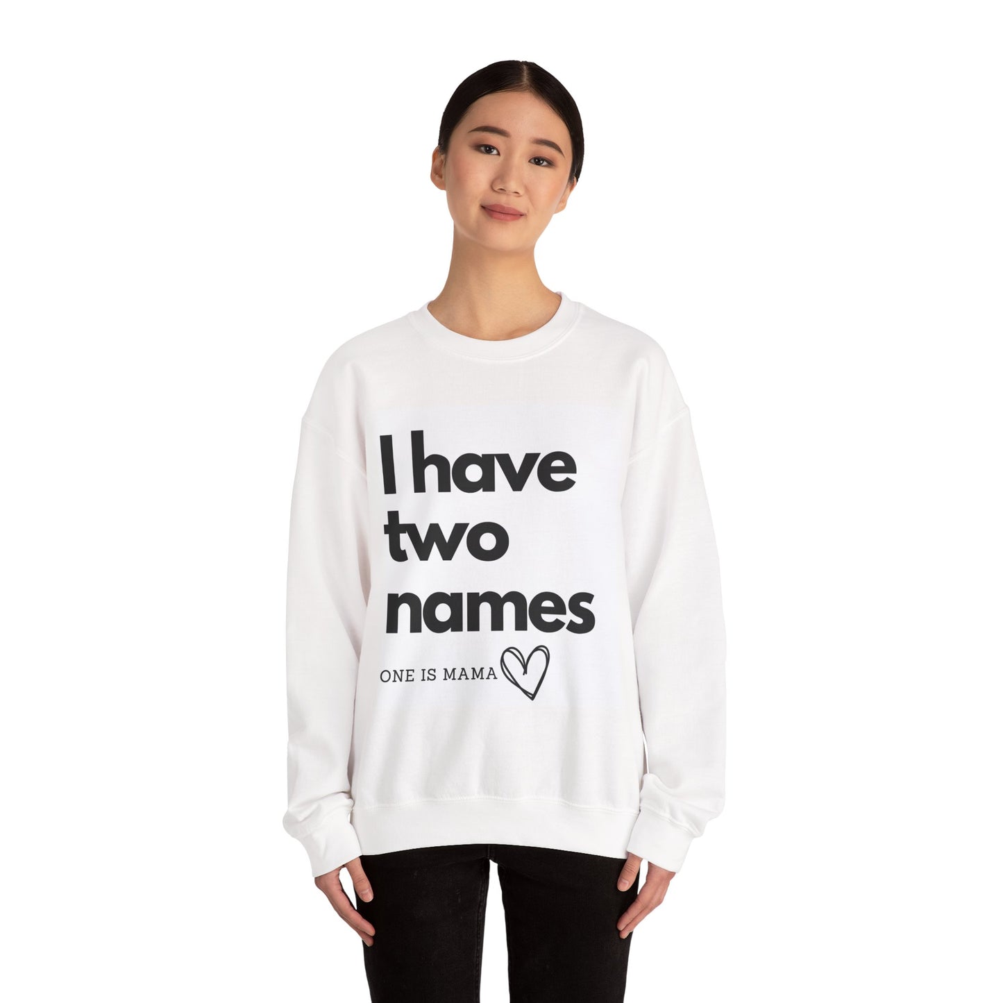 I Have Two Names-Mama-Heavy Blend™ Crewneck Sweatshirt